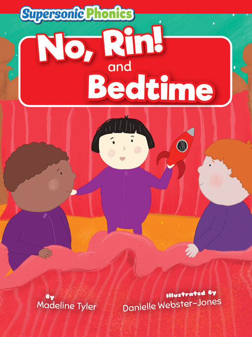 Title details for No, Rin! & Bedtime by Madeline Tyler - Available